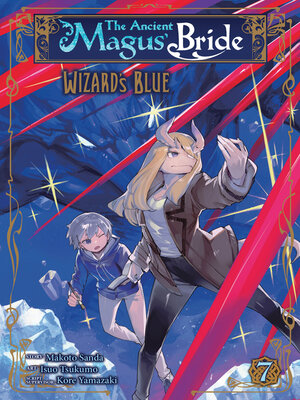 cover image of The Ancient Magus' Bride: Wizard's Blue, Volume 7
